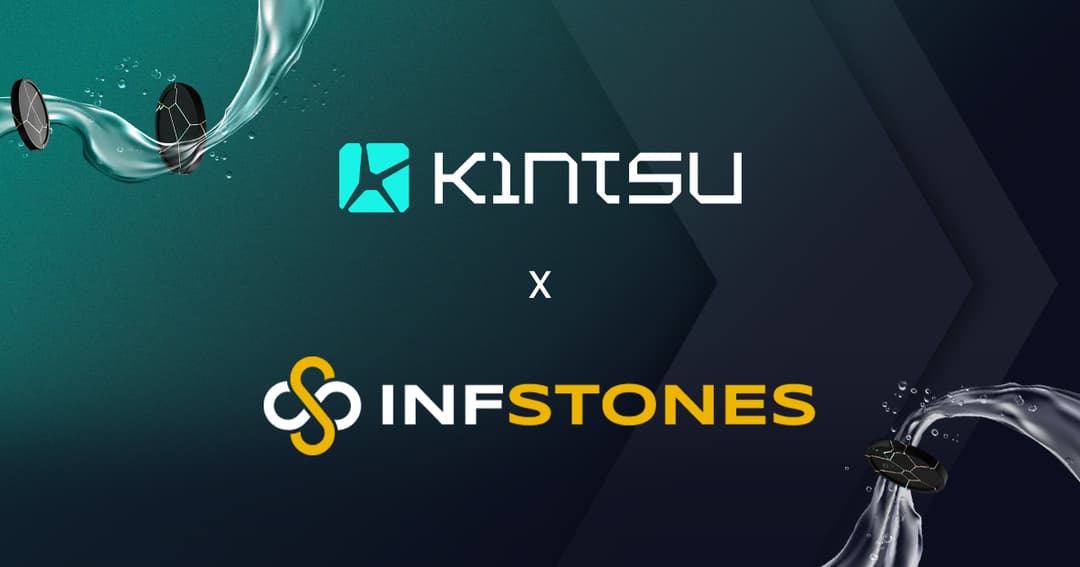 Kintsu Collaborates with InfStones: Boosting Monad’s DeFi Infrastructure