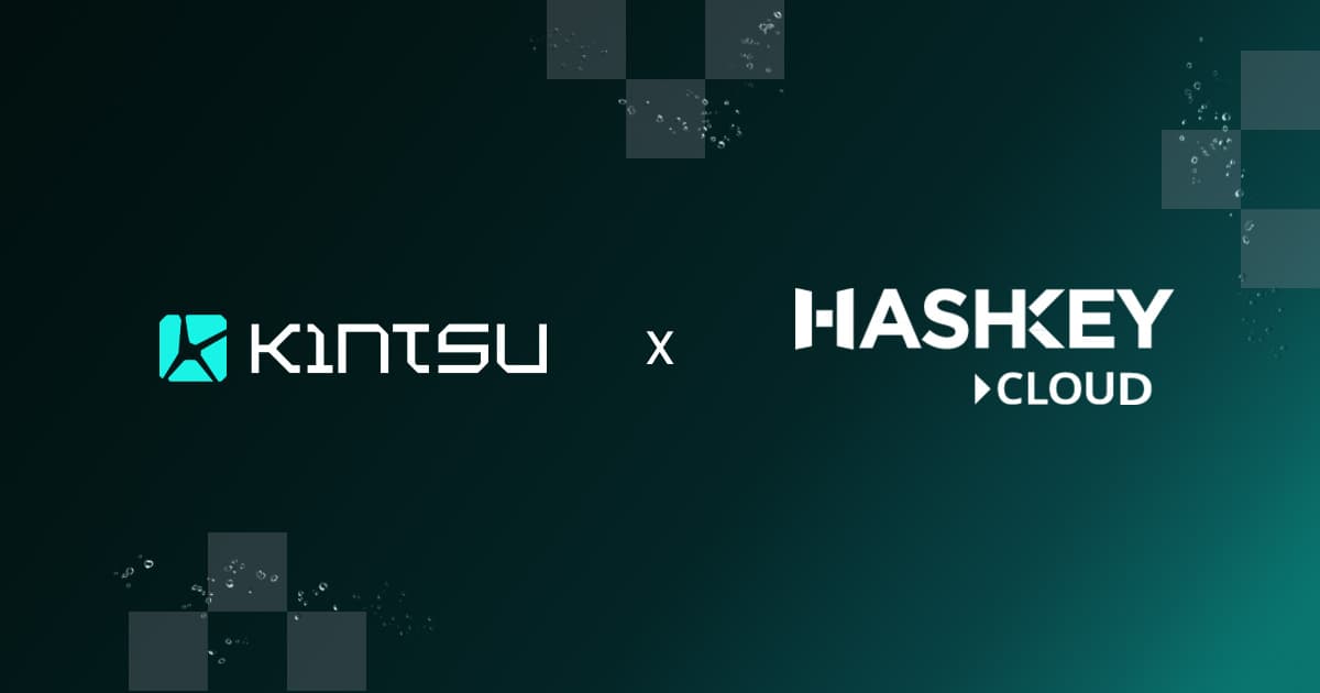 Kintsu Partners with HashKey Cloud: Building the Infrastructure for Monad's Future